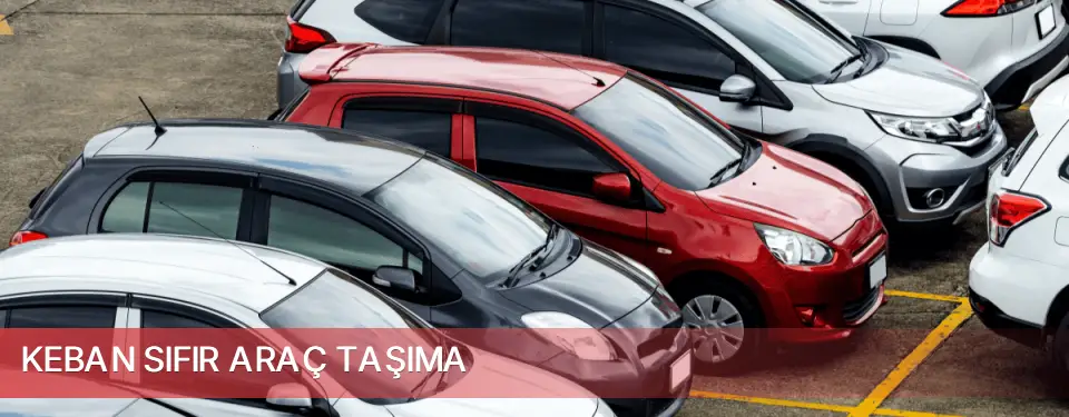 Keban İlçemi Sıfır Araç Taşıma